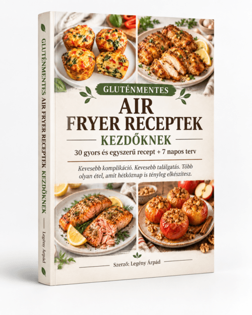 gluténmentes air fryer receptek kezdőknek